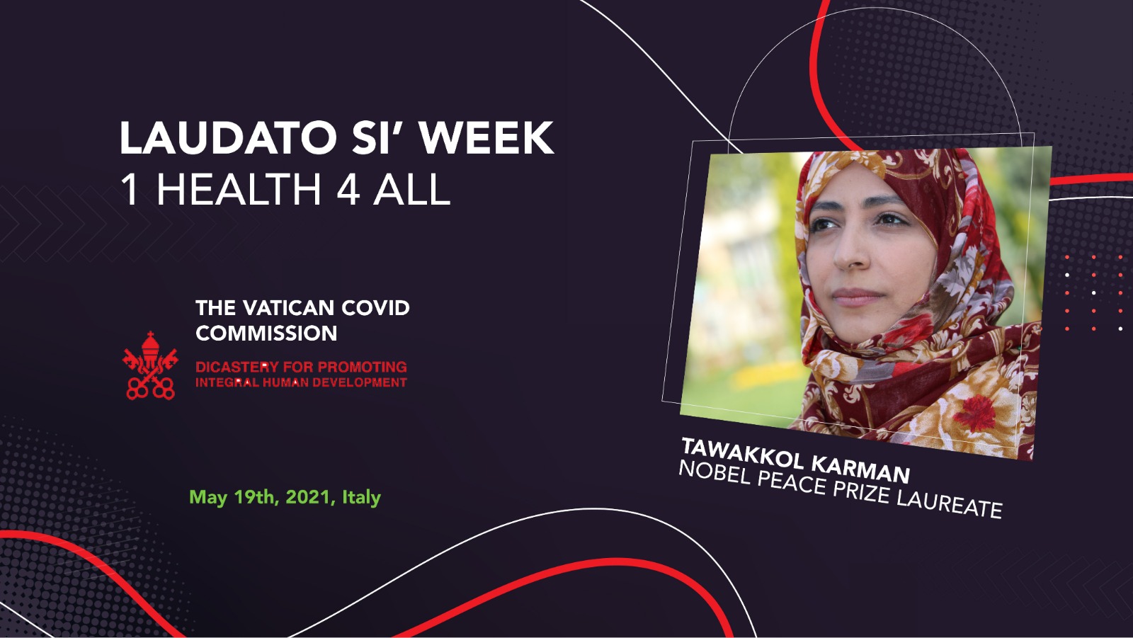 Mrs. Tawakkol Karman participates in the launch of the Vatican's 1 Health 4 All Initiative